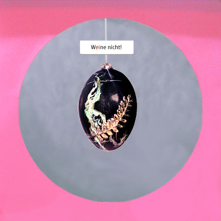 Weine nicht!